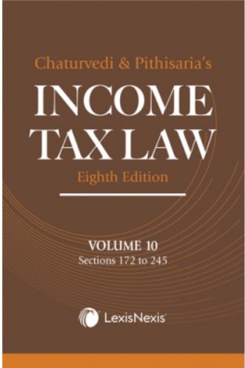 INCOME TAX LAW; VOL 10 (SECTIONS 172 TO 245)